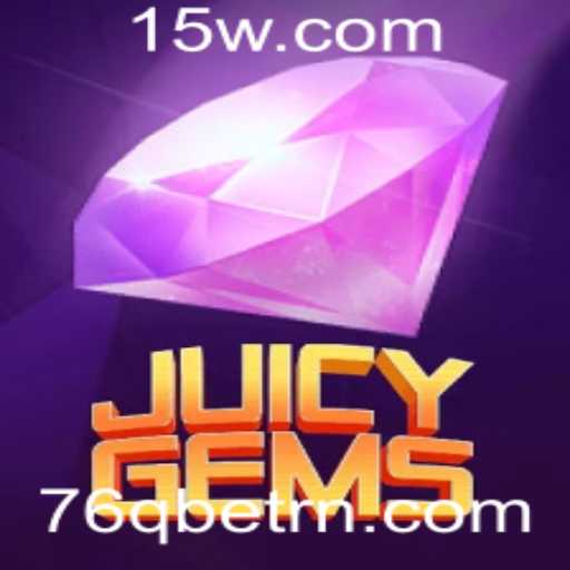 Descubra o Cativante Mundo do JuicyGems - O Jogo do Momento com a Chave 76Qbet